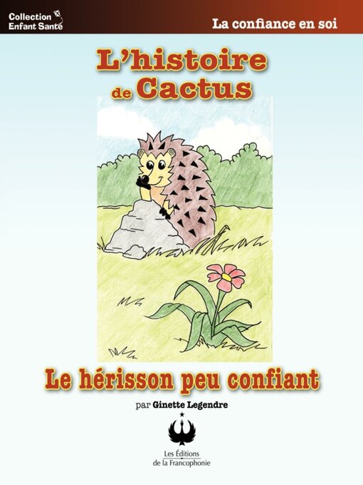 Title details for L'histoire de Cactus by Ginette Legendre - Available